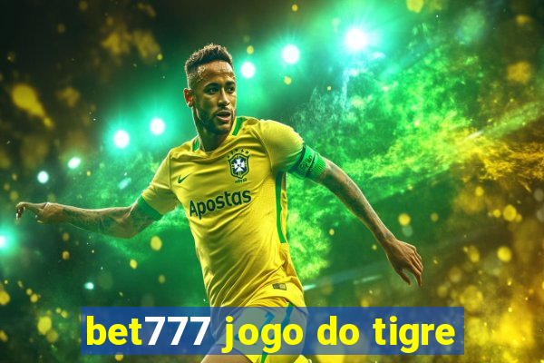 bet777 jogo do tigre